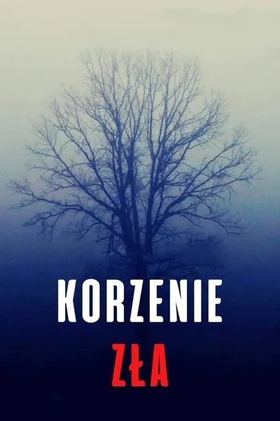 Korzenie zła