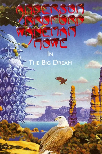 Anderson Bruford Wakeman Howe In The Big Dream