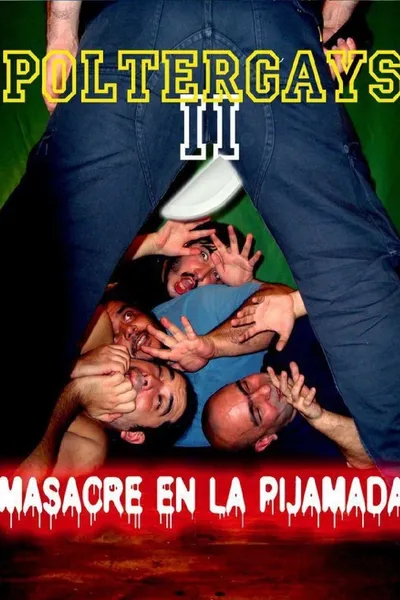 Poltergays 2: Masacre en la Pijamada