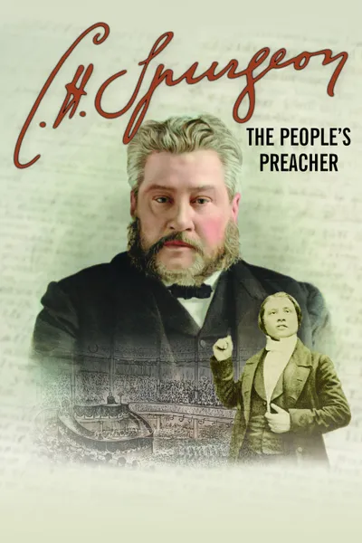 C. H. Spurgeon: The People's Preacher