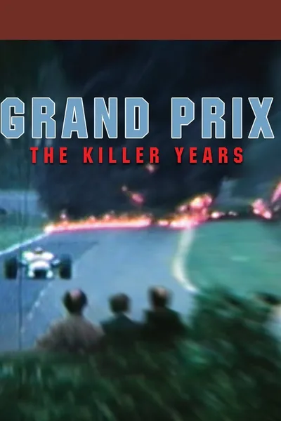 Grand Prix: The Killer Years