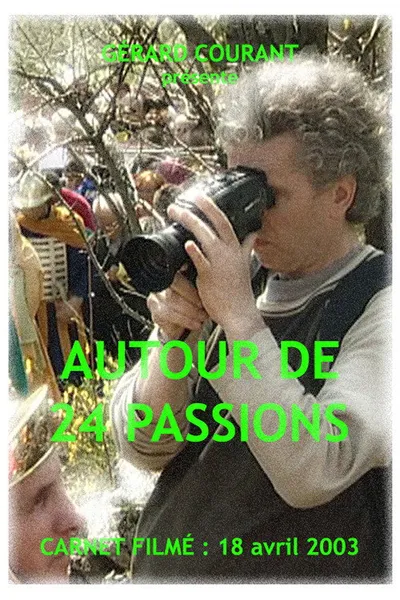 Autour de 24 Passions