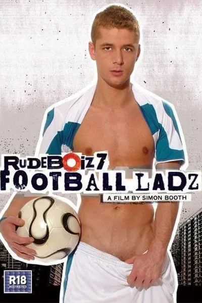 Rudeboiz 7: Football Ladz