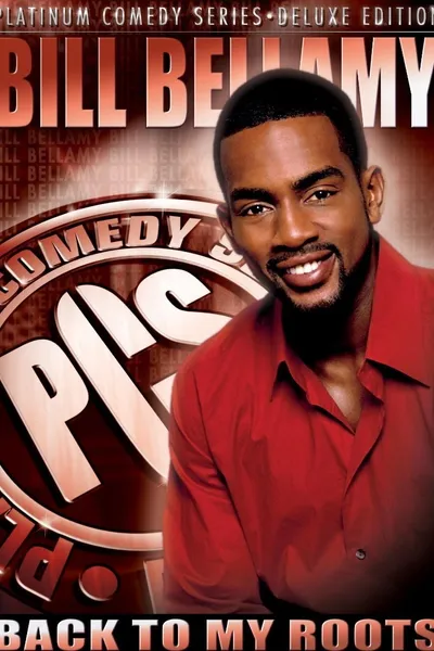 Bill Bellamy: Back to My Roots