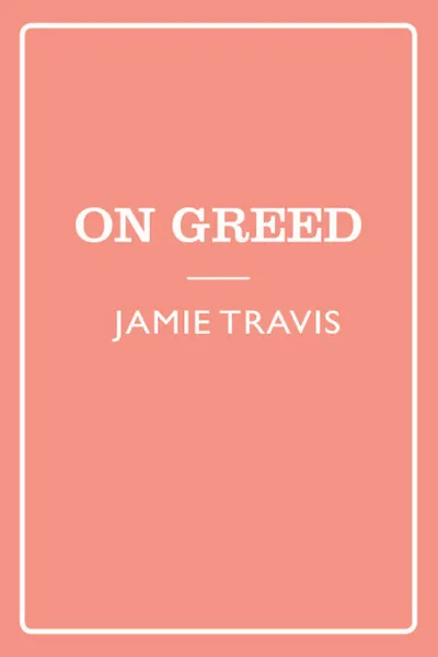 Seven Sins: Greed