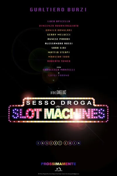 Sex Drugs & Slot Machines