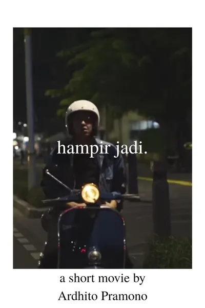 Hampir Jadi