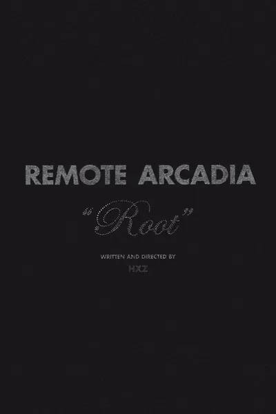 Remote Arcadia: Root