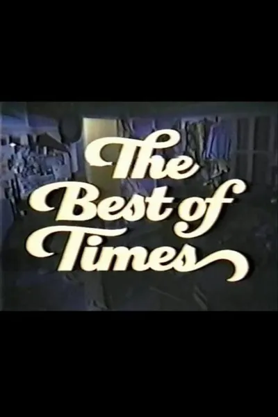 The Best of Times