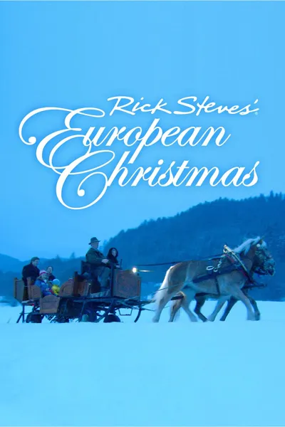 Rick Steves' European Christmas