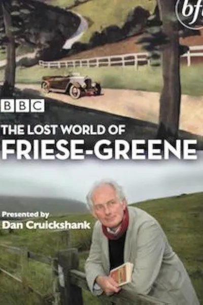 The Lost World of Friese-Greene