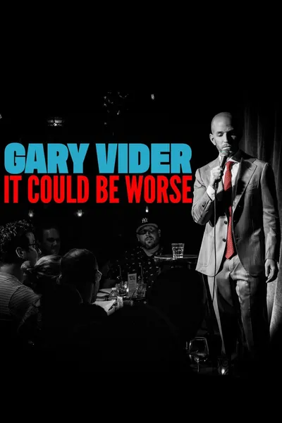 Gary Vider: It Could Be Worse