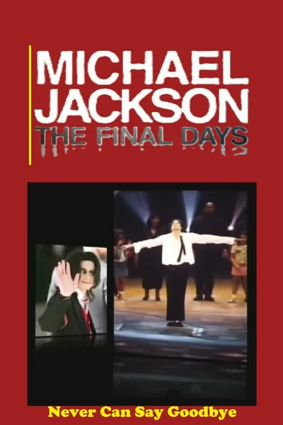 Michael Jackson - The Final Days