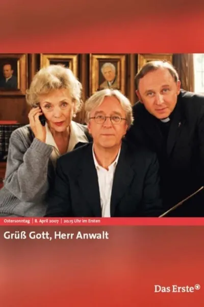 Grüß Gott, Herr Anwalt