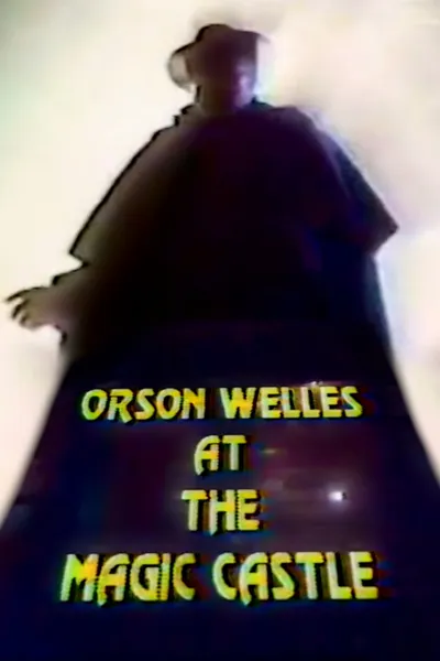 Orson Welles at The Magic Castle