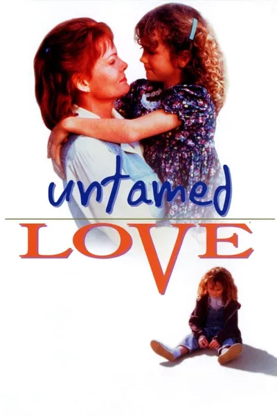 Untamed Love