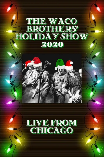 The Waco Brothers' Holiday Show