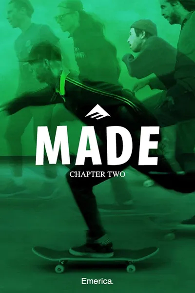 Emerica MADE Chapter 2