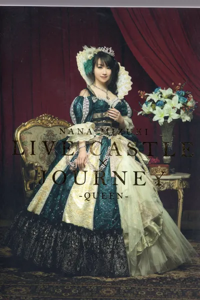 Nana Mizuki LIVE CASTLE 2011 -QUEEN'S NIGHT-