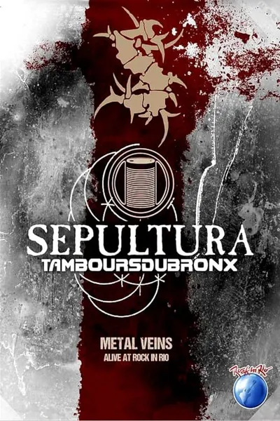 Sepultura & Les Tambours Du Bronx: Metal Veins