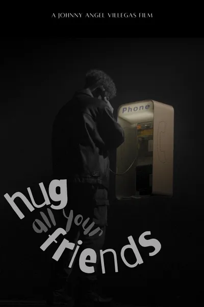 Hug All Your Friends