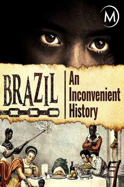 Brazil: An Inconvenient History