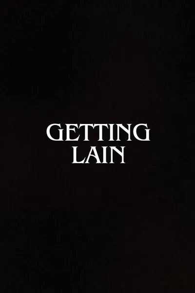 Getting Lain