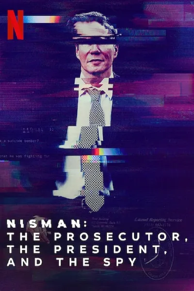 Nisman: The Prosecutor, the President and the Spy