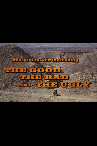 Reconstructing 'The Good, The Bad And The Ugly'