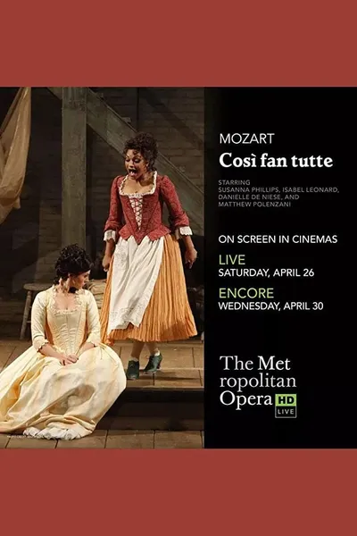 The Metropolitan Opera: Così Fan Tutte