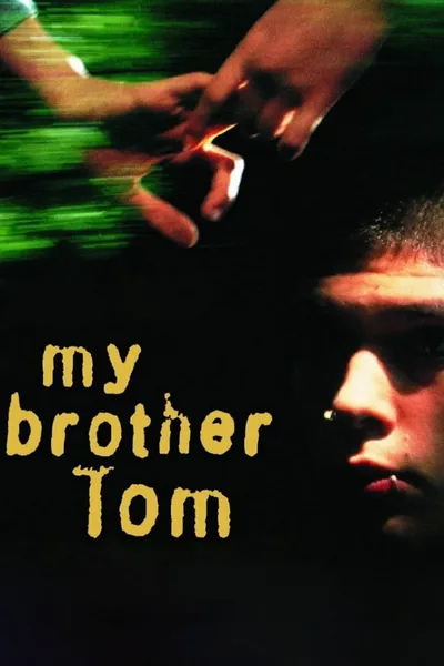 My Brother Tom