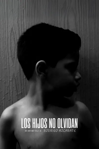 Los hijos no olvidan