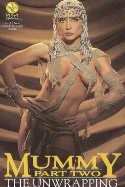 The Mummy 2: The Unwrapping