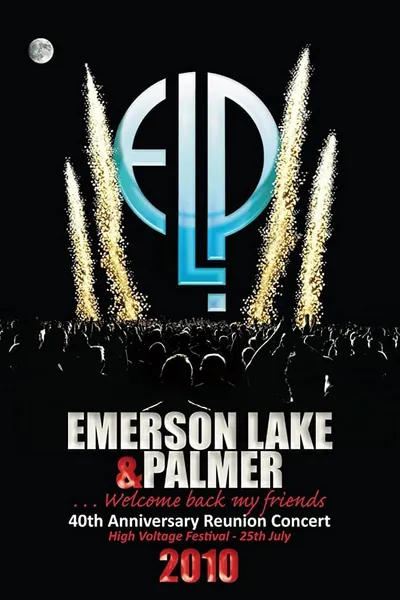 Emerson, Lake & Palmer - 40th Anniversary Reunion Concert