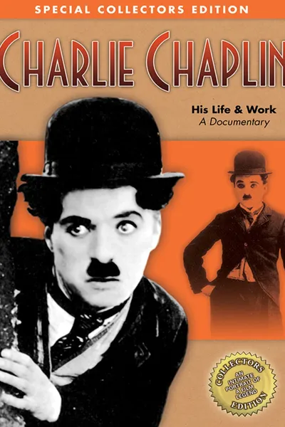 Charlie Chaplin: His Life & Work