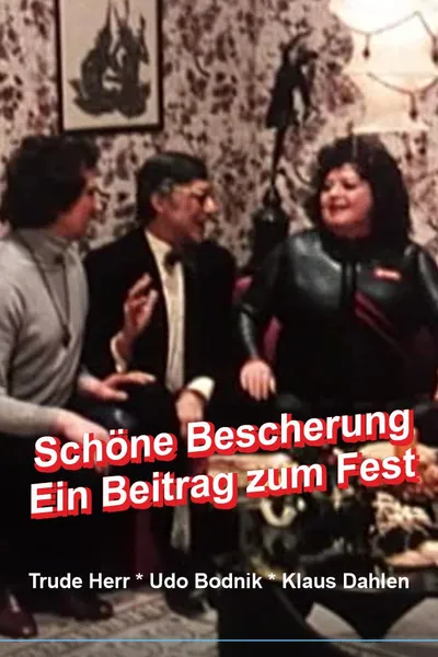 Schöne Bescherung - Ein Beitrag zum Fest