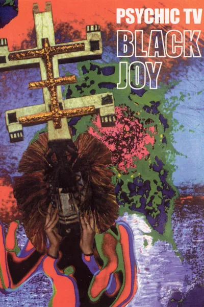 Psychic TV: Black Joy