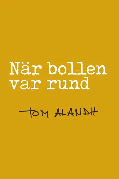 När bollen var rund