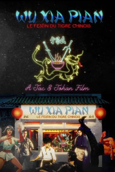 Wu Xia Pian - Le Festin du Tigre Chinois