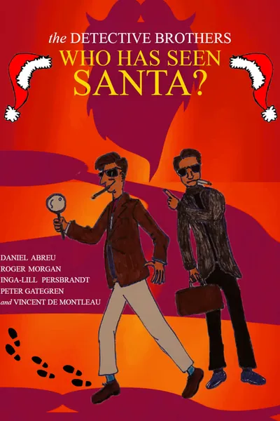 The Detective Brothers - Who Has Seen Santa?