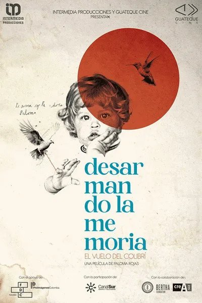 Desarmando la Memoria : El Vuelo del Colibrí