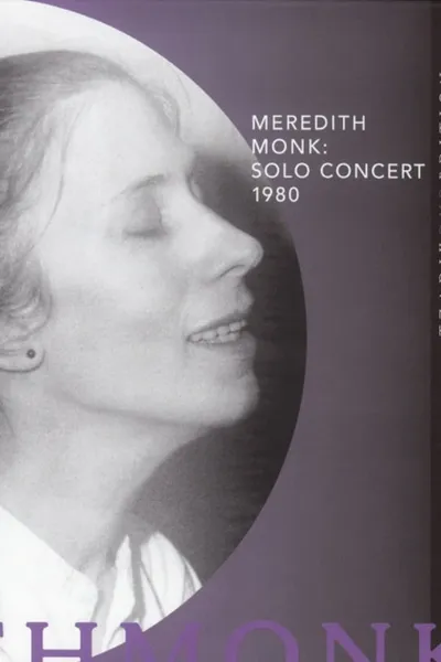 Meredith Monk: Solo Concert 1980