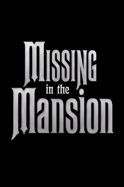 Missing in the Mansion