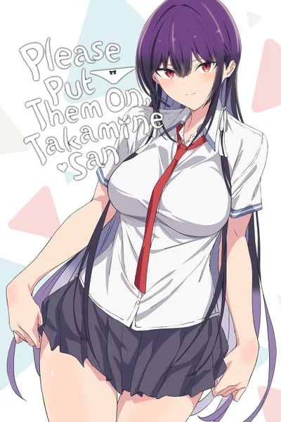 Please Put Them On, Takamine-san
