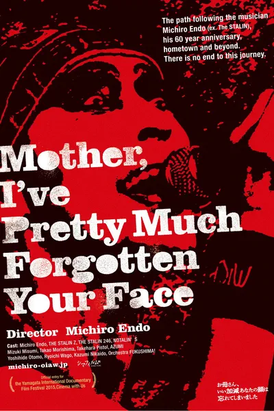 Mother, I've Pretty Much Forgotten Your Face