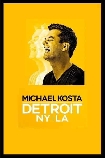 Michael Kosta: Detroit NY LA