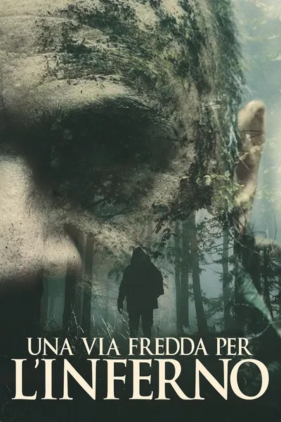 Una via fredda per l'inferno