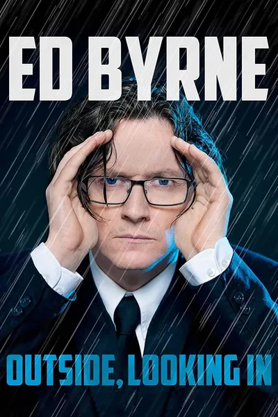 Ed Byrne: Outside, Looking In