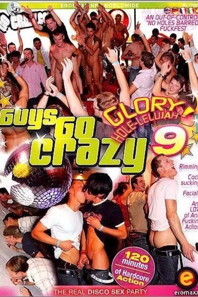 Guys Go Crazy 9: Glory Hole-Lelujah!