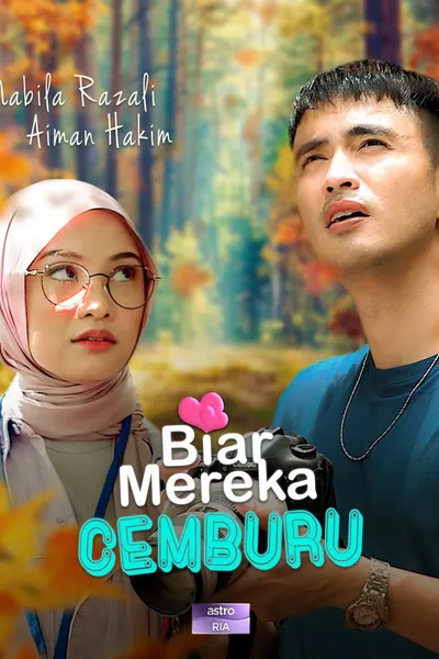 Biar Mereka Cemburu